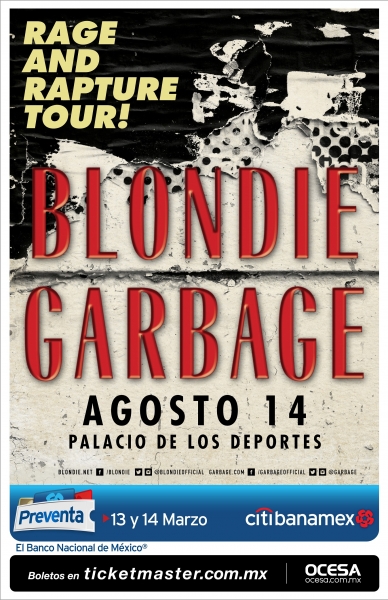 BLONDIE Y GARBAGE JUNTOS EN MÉXICO CON SU RAGE AND RAPTURE TOUR
